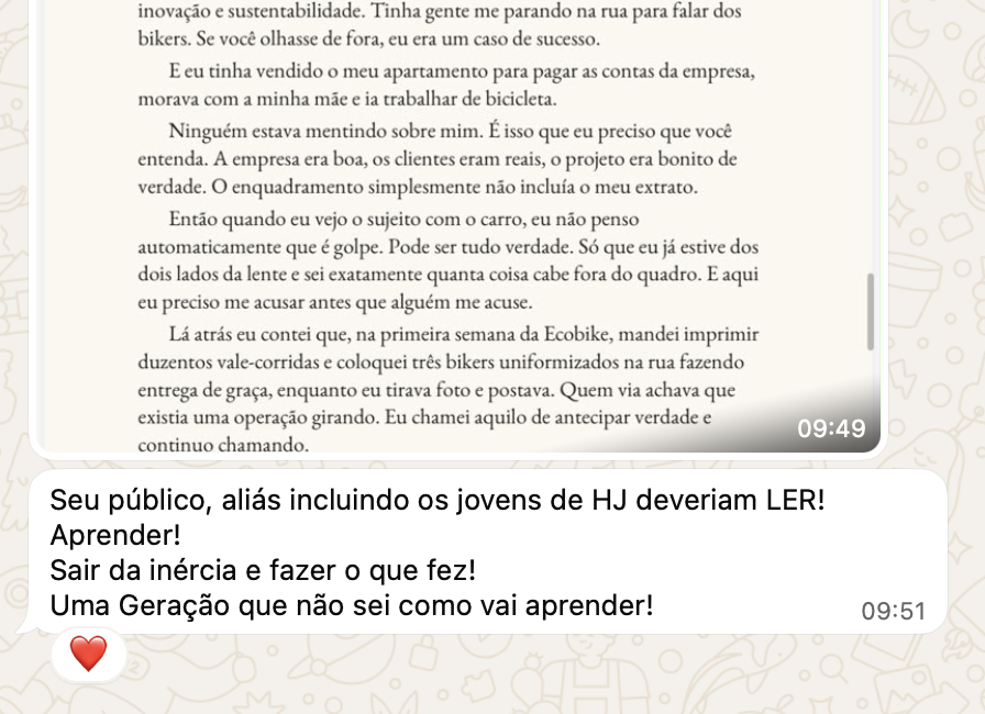 Mensagem de leitor: 'Seu público deveria LER! Aprender! Sair da inércia e fazer o que fez!'